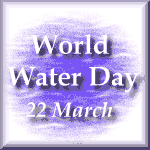 World Water Day, 22 March